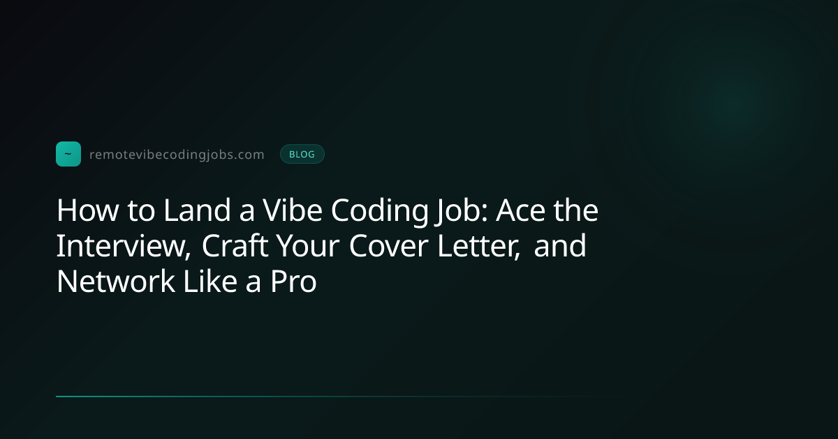 How to Land a Vibe Coding Job: Ace the Interview, Craft Y... | Remote ...